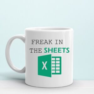 Accountant Humor Mug - Freak in the Sheets Excel Mug - Perfect Corporate Gift for Christmas