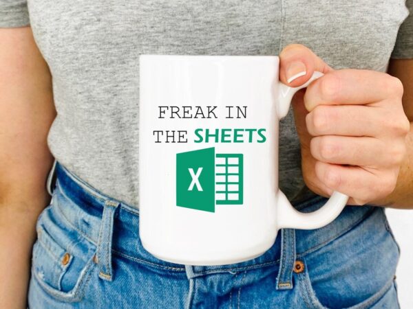 Accountant Humor Mug - Freak in the Sheets Excel Mug - Perfect Corporate Gift for Christmas