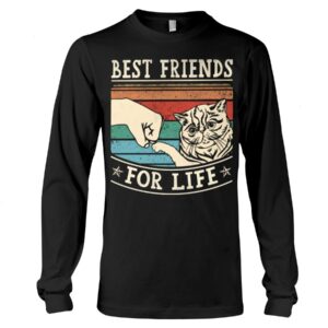 Adorable Gift Shirt for Cat Lovers - Best Friends For Life