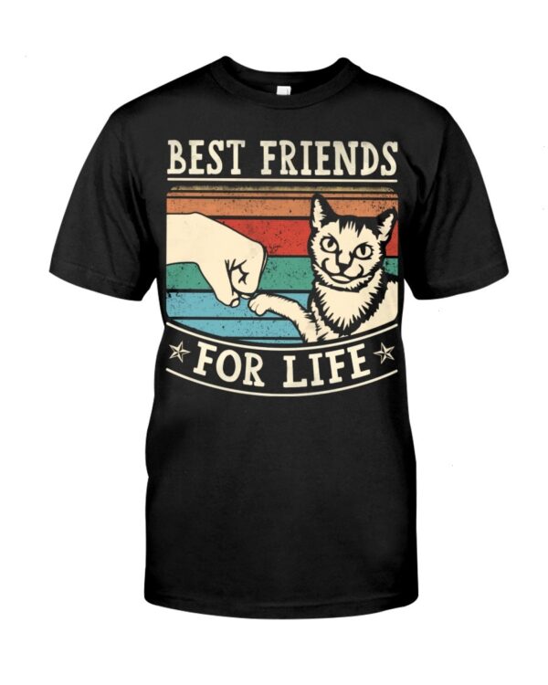 Cuddly Gift Shirt for Cat Lovers - Best Friends For Life