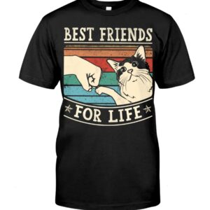 Cute Gift Shirt for Cat Lovers - Best Friends For Life