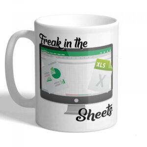 Excel Spreadsheet Expert Mug - Freak in the Sheets - Perfect Gift for Data Geeks
