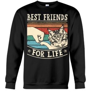 Feline Gift Shirt for Cat Lovers - Best Friends For Life