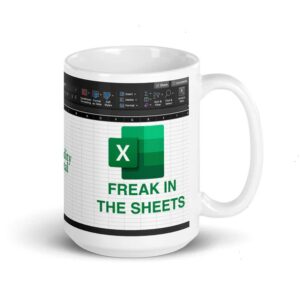 Freak in the Sheets Mug - Funny Gift for Spreadsheet Enthusiasts and Excel Wizards