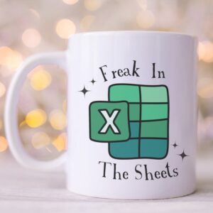 Funny Coworker Accountant Mug - Freak in The Sheets CPA Mug - Excel Spreadsheet Mug