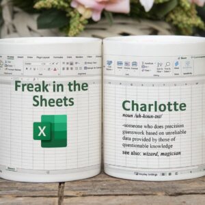 Funny Freak in the Sheets Mug - Excel Spreadsheet Mug - Perfect Gift for Spreadsheet Lovers and Accountants