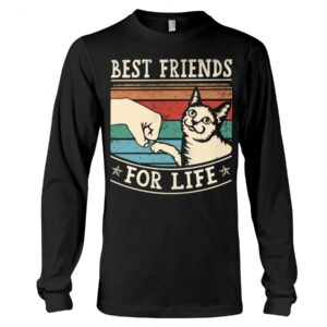 Funny Gift Shirt for Cat Lovers - Best Friends For Life