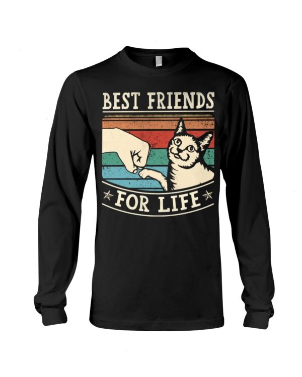 Funny Gift Shirt for Cat Lovers - Best Friends For Life
