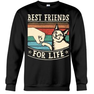 Funny Gift Shirt for Cat Lovers - Best Friends For Life