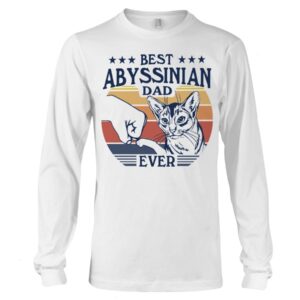Gift Shirt for Cat Lovers - Best Abyssinian Dad Ever