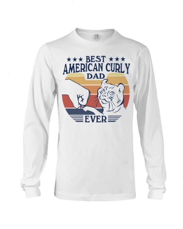 Gift Shirt for Cat Lovers - Best American Curly Dad Ever