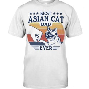 Gift Shirt for Cat Lovers - Best Asian Cat Dad Ever