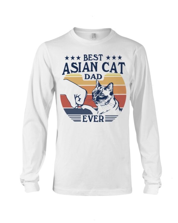 Gift Shirt for Cat Lovers - Best Asian Cat Dad Ever