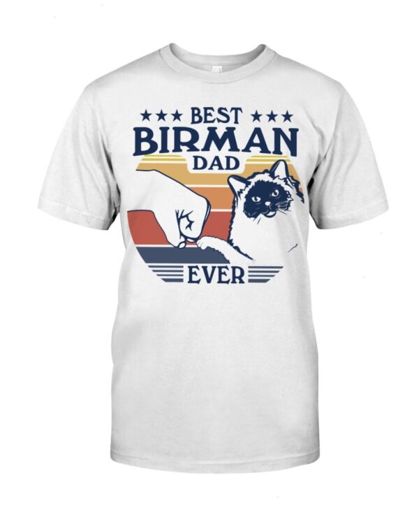 Gift Shirt for Cat Lovers - Best Birman Dad Ever