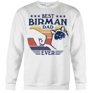 Gift Shirt for Cat Lovers - Best Birman Dad Ever