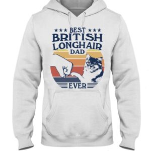 Gift Shirt for Cat Lovers - Best British Longhair Dad Ever