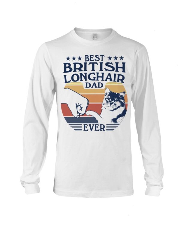 Gift Shirt for Cat Lovers - Best British Longhair Dad Ever