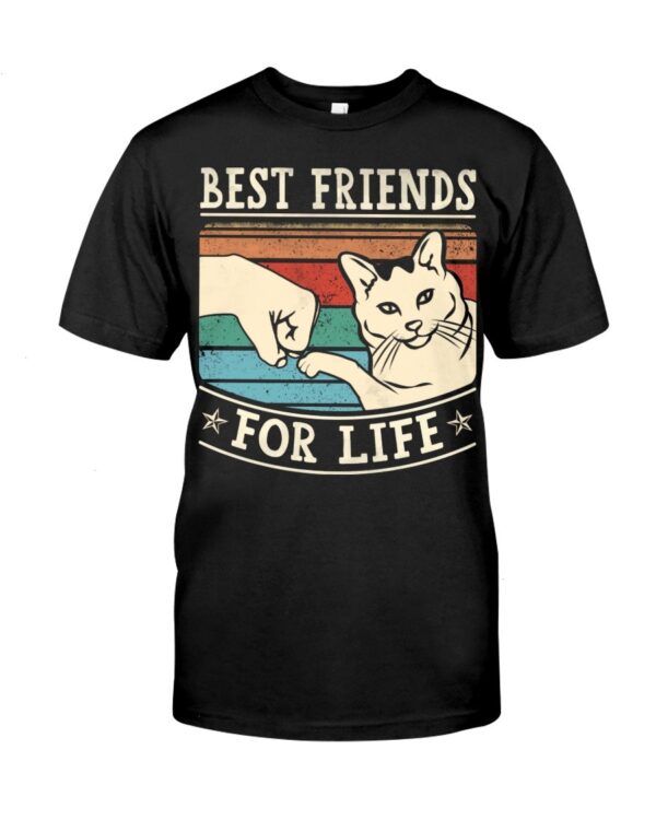 Gift Shirt for Cat Lovers - Best Friends For Life Gifts For Cat Lovers
