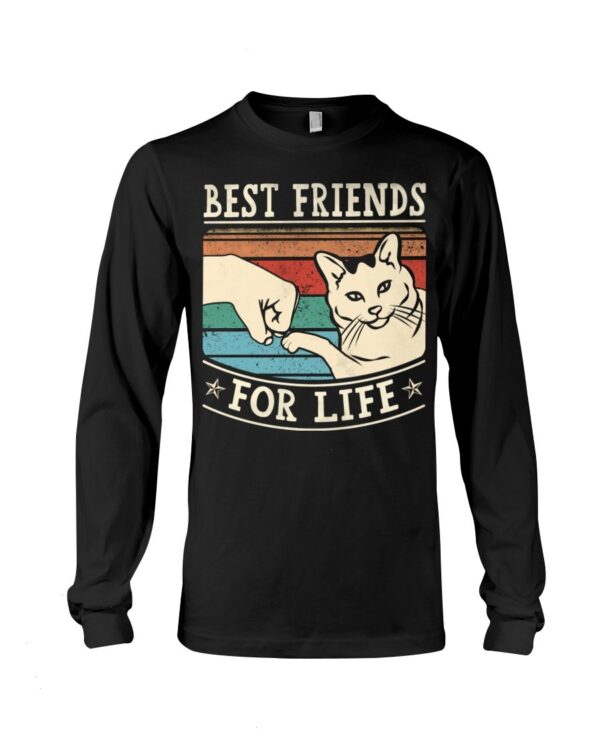 Gift Shirt for Cat Lovers - Best Friends For Life Gifts For Cat Lovers