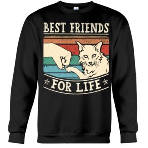Gift Shirt for Cat Lovers - Best Friends For Life Shirt For Animal Lovers