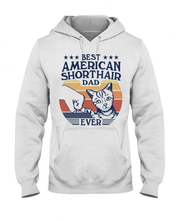 Gift Shirt for Cat Lovers - Bets American Shorthair Dad Ever