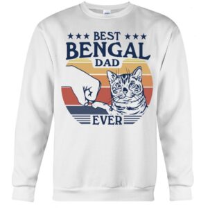 Gift Shirt for Cat Lovers - Bets Bengal Dad Ever