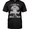 Gift Shirt for Cat Lovers - I Love My Bengal To The Moon & Back