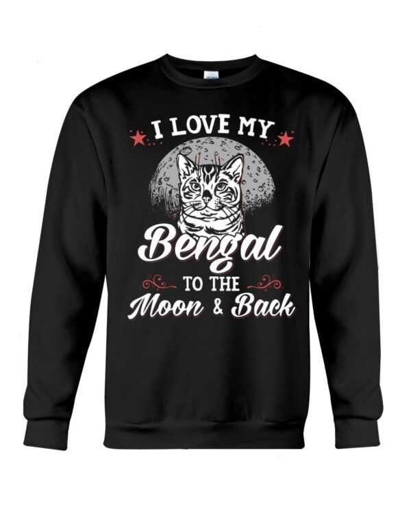 Gift Shirt for Cat Lovers - I Love My Bengal To The Moon & Back