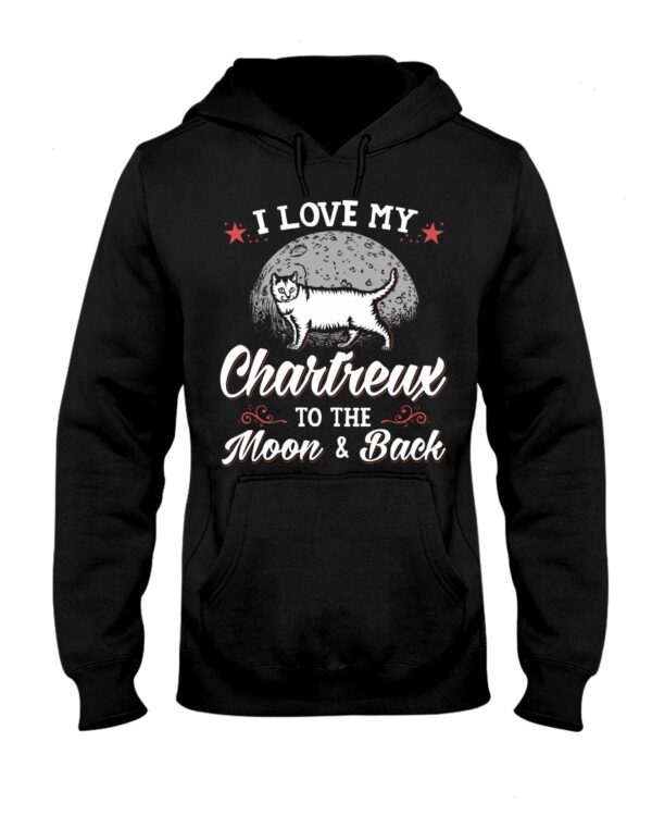 Gift Shirt for Cat Lovers - I Love My Chartreux To The Moon & Back