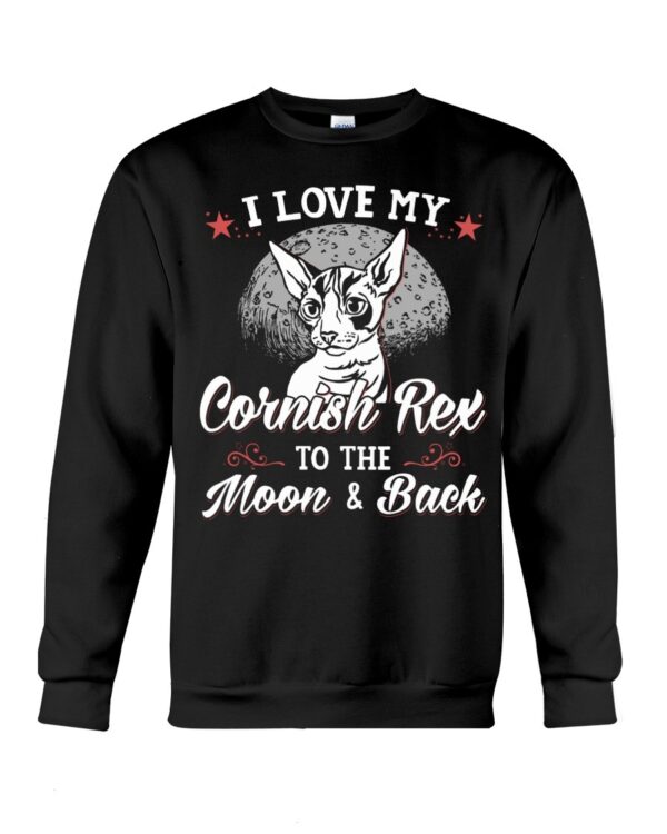 Gift Shirt for Cat Lovers - I Love My Cornish Rex To The Moon & Back