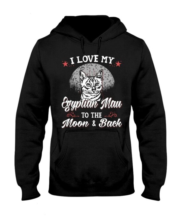 Gift Shirt for Cat Lovers - I Love My Egyptian Mau To The Moon & Back