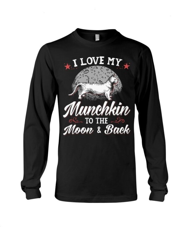 Gift Shirt for Cat Lovers - I Love My Munchkin To The Moon & Back