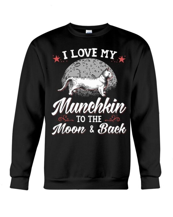 Gift Shirt for Cat Lovers - I Love My Munchkin To The Moon & Back