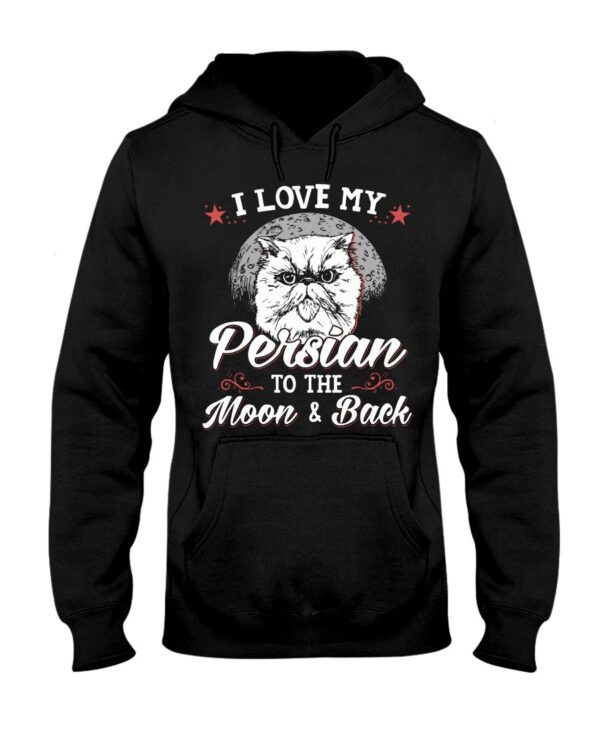 Gift Shirt for Cat Lovers - I Love My Persian To The Moon & Back