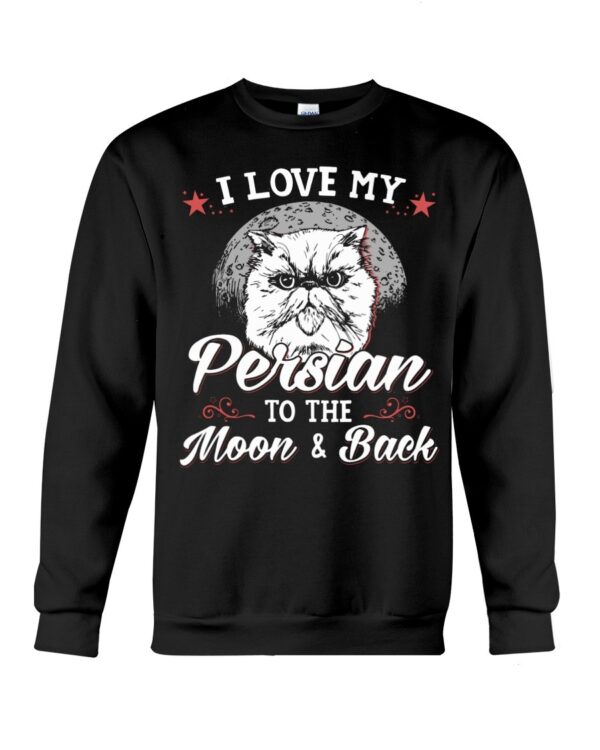 Gift Shirt for Cat Lovers - I Love My Persian To The Moon & Back