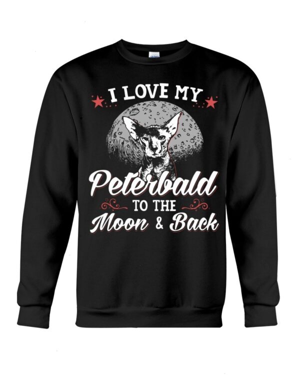 Gift Shirt for Cat Lovers - I Love My Peterbald To The Moon & Back