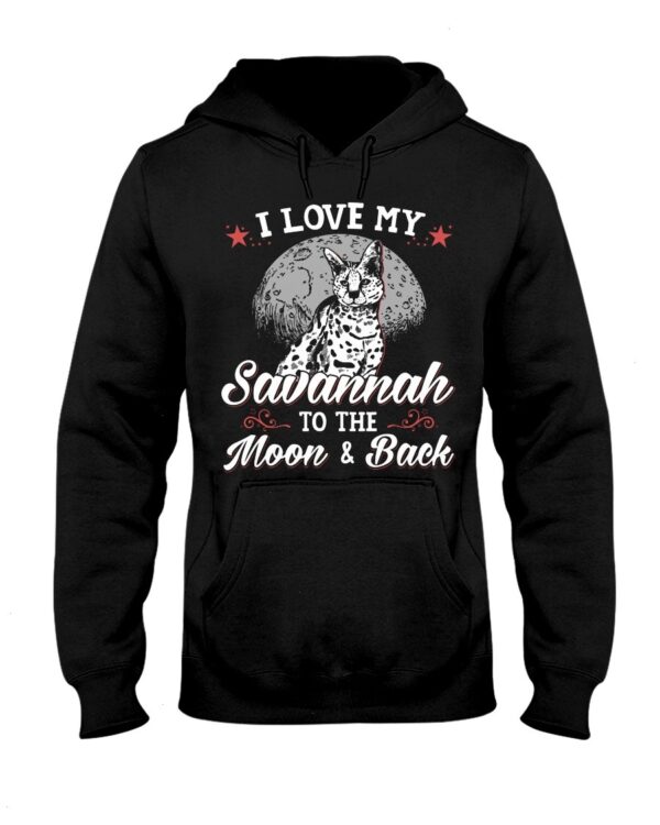 Gift Shirt for Cat Lovers - I Love My Savannah To The Moon & Back