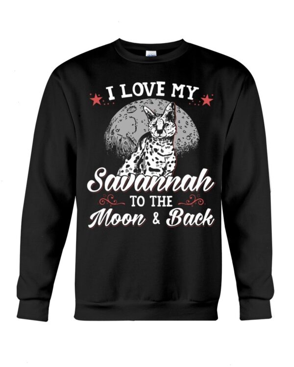Gift Shirt for Cat Lovers - I Love My Savannah To The Moon & Back