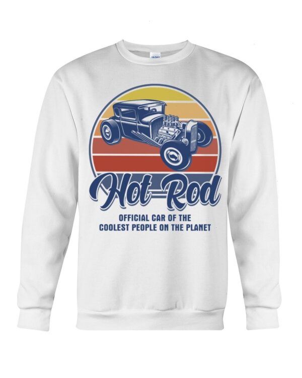 Hot Rod T Shirts Hoodie Sweatshirt with Quote Coolest People on The Planet for Hot Rod Lovers