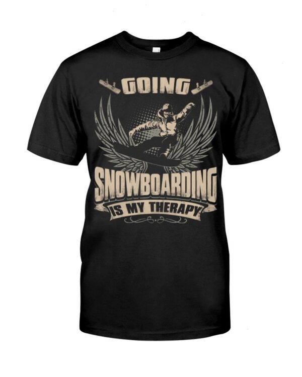 Snowboarding Shirt Sweatshirt Hoodie with Quote Going Snowboarding Is My Therapy